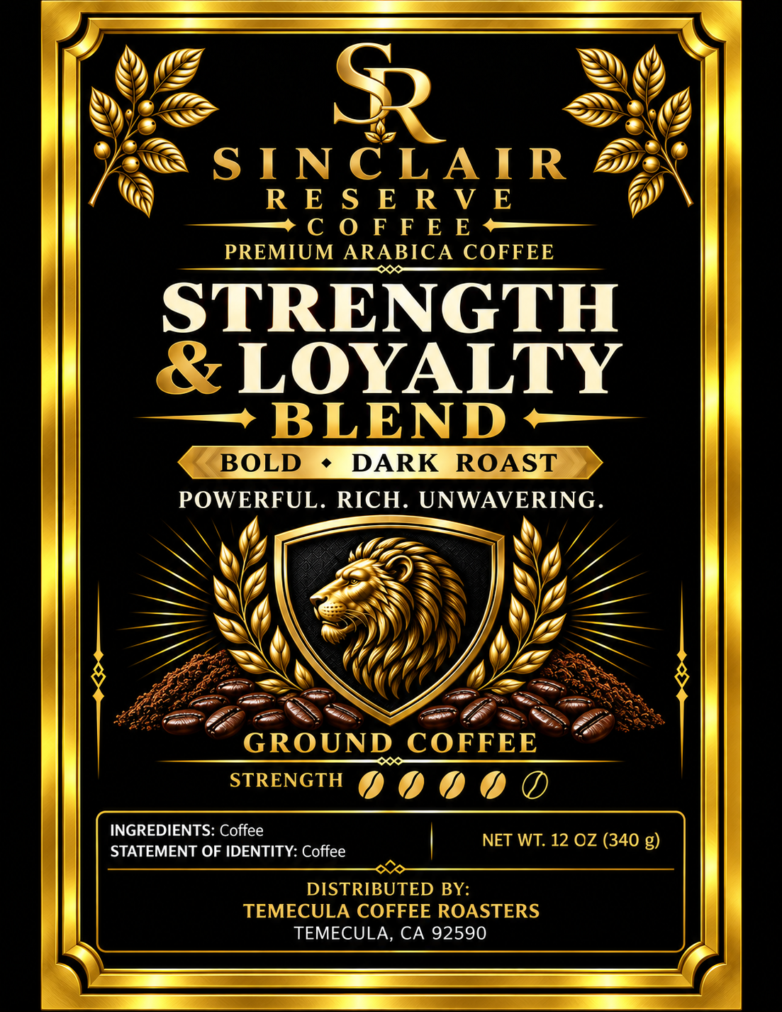 Strenght & Loyalty (Ground Coffee)